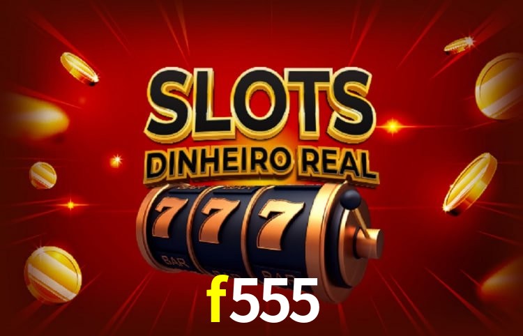 Jogos populares e pagamentos rápidos na f555