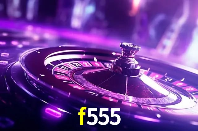 Bônus de Boas-vindas f555